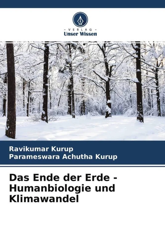 Das Ende der Erde - Humanbiologie und Klimawandel