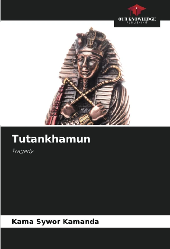 Tutankhamun: Tragedy