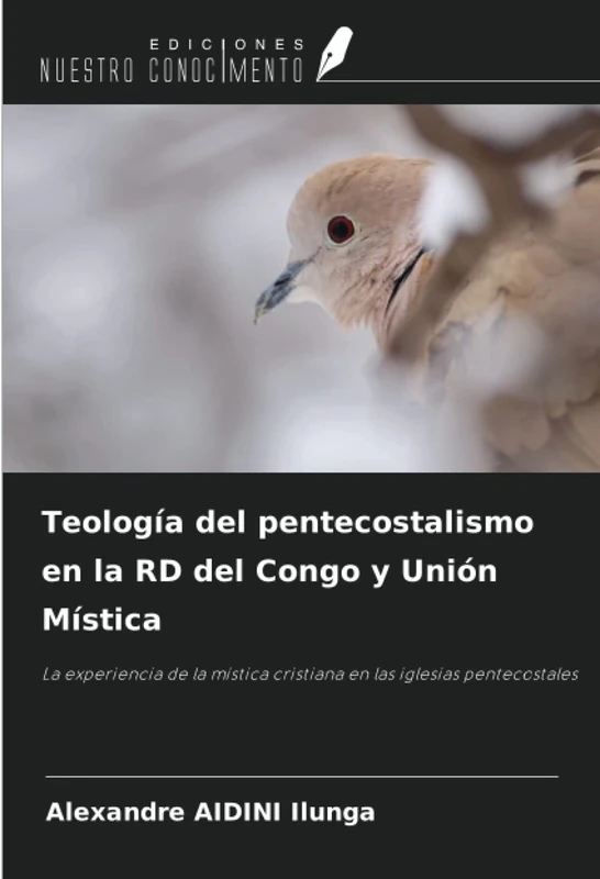 Teología del pentecostalismo en la RD del Congo y Unión Mística: La experiencia de la mística cristiana en las iglesias pentecostales - Image 1