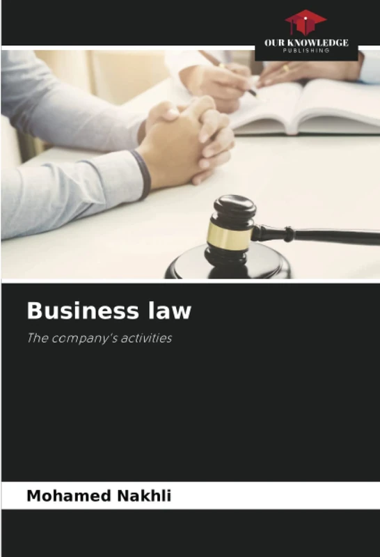 Business law: The company's activities