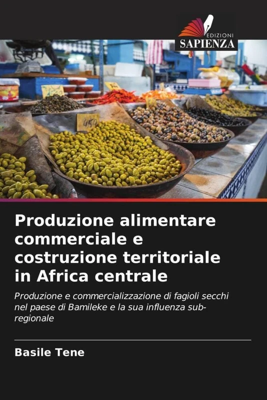Produzione alimentare commerciale e costruzione territoriale in Africa centrale: Produzione e commercializzazione di fagioli secchi nel paese di Bamileke e la sua influenza sub-regionale - Image 1