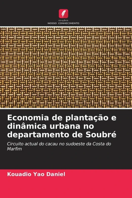 Economia de plantação e dinâmica urbana no departamento de Soubré: Circuito actual do cacau no sudoeste da Costa do Marfim - Image 1