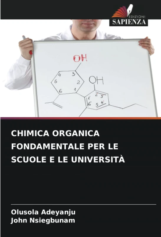 CHIMICA ORGANICA FONDAMENTALE PER LE SCUOLE E LE UNIVERSITÀ