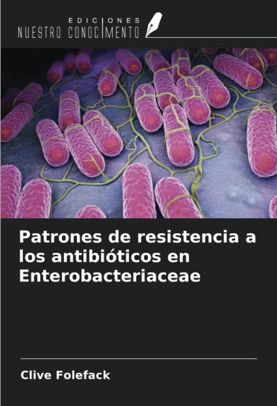 Patrones de resistencia a los antibióticos en Enterobacteriaceae - Image 1