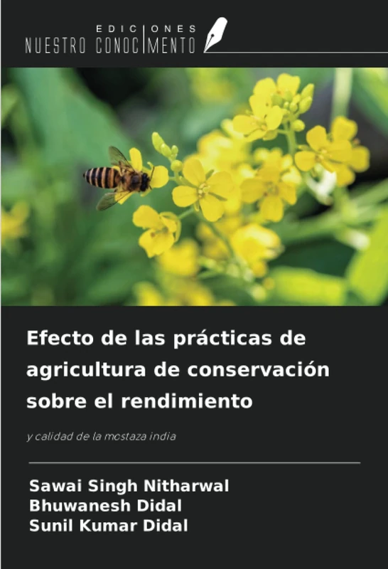 Efecto de las prácticas de agricultura de conservación sobre el rendimiento: y calidad de la mostaza india - Image 1