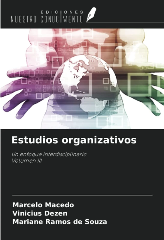 Estudios organizativos: Un enfoque interdisciplinarioVolumen III