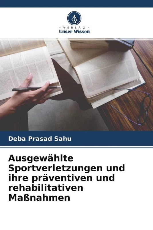 Ausgewählte Sportverletzungen und ihre präventiven und rehabilitativen Maßnahmen