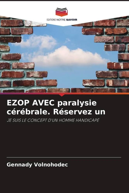 EZOP AVEC paralysie cérébrale. Réservez un: JE SUIS LE CONCEPT D'UN HOMME HANDICAPÉ - Image 1