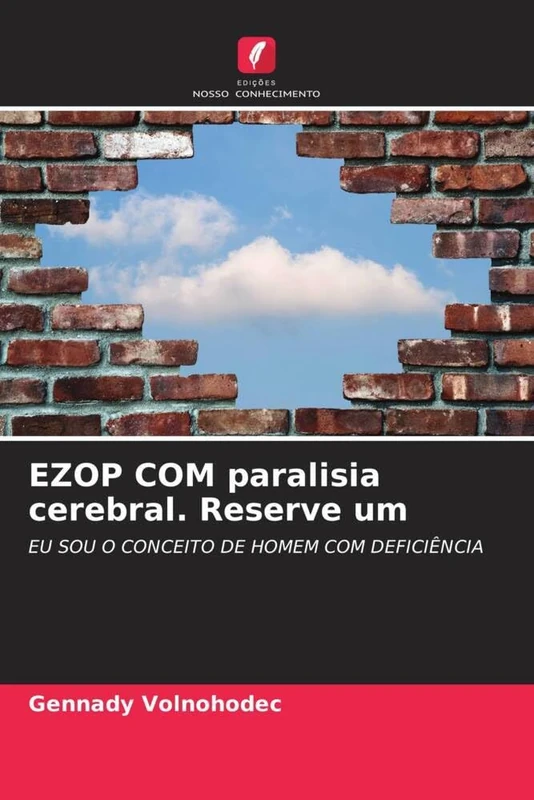 EZOP COM paralisia cerebral. Reserve um: EU SOU O CONCEITO DE HOMEM COM DEFICIÊNCIA - Image 1