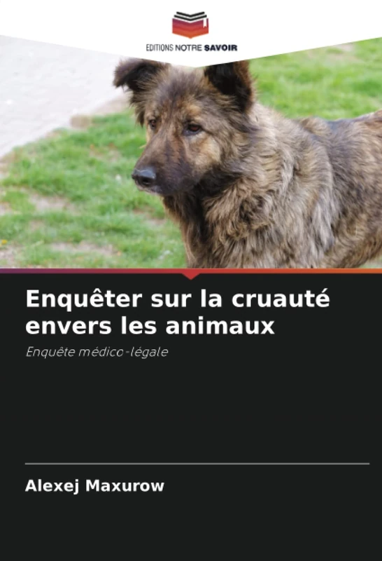 Enquêter sur la cruauté envers les animaux: Enquête médico-légale - Image 1