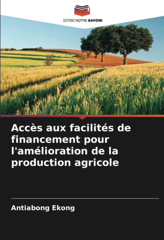 Accès aux facilités de financement pour l'amélioration de la production agricole