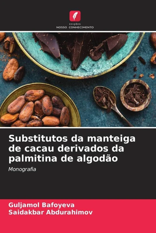 Substitutos da manteiga de cacau derivados da palmitina de algodão: Monografia - Image 1