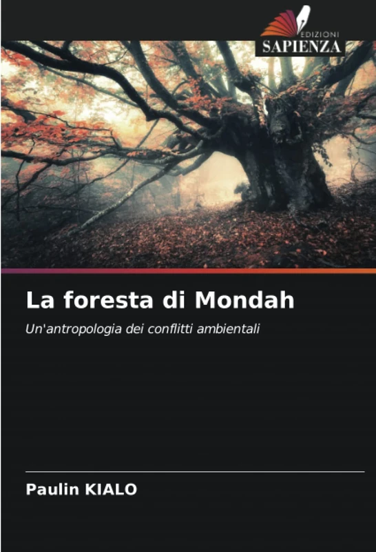 La foresta di Mondah: Un'antropologia dei conflitti ambientali