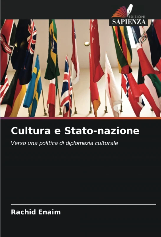 Cultura e Stato-nazione: Verso una politica di diplomazia culturale