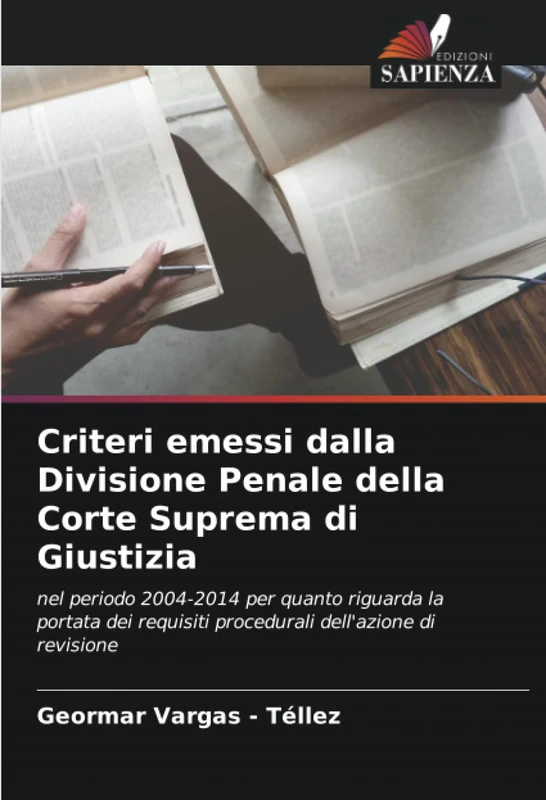 Criteri emessi dalla Divisione Penale della Corte Suprema di Giustizia: nel periodo 2004-2014 per quanto riguarda la portata dei requisiti procedurali dell'azione di revisione - Image 1