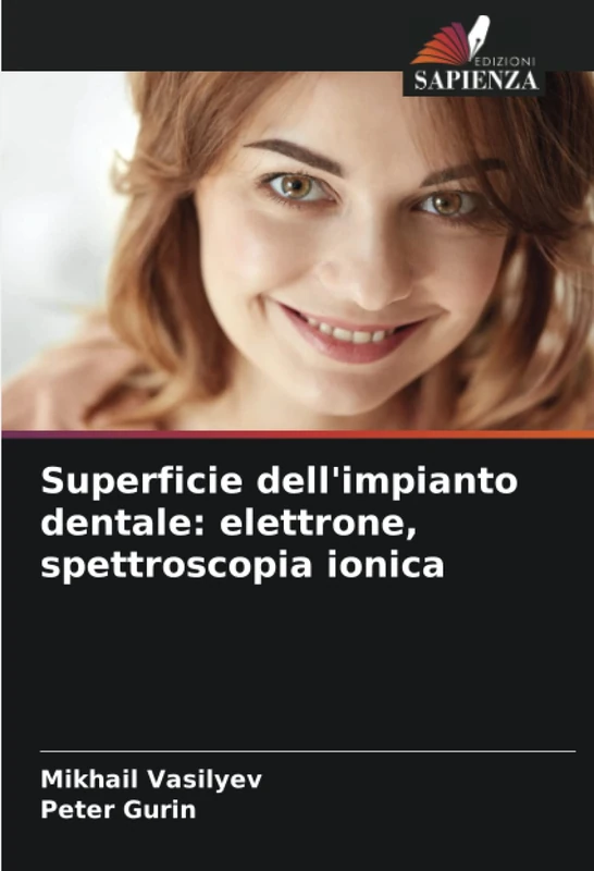 Superficie dell'impianto dentale: elettrone, spettroscopia ionica