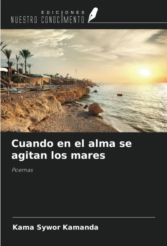 Cuando en el alma se agitan los mares: Poemas