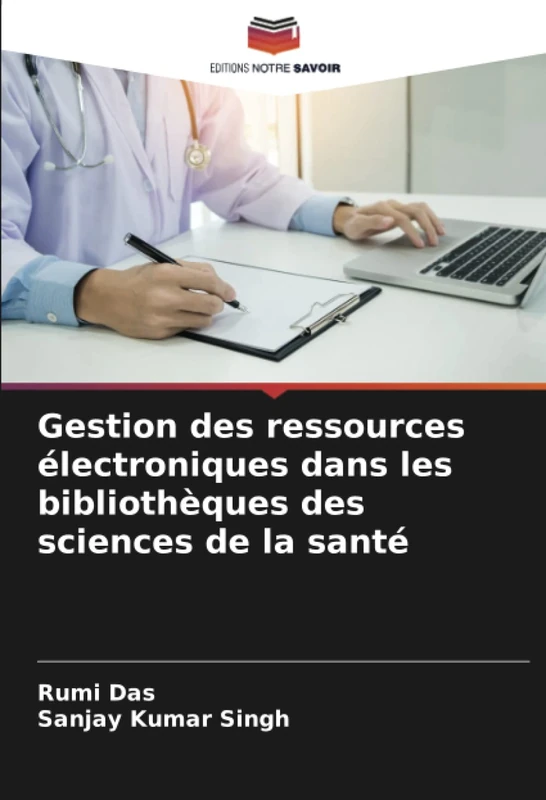 Gestion des ressources électroniques dans les bibliothèques des sciences de la santé