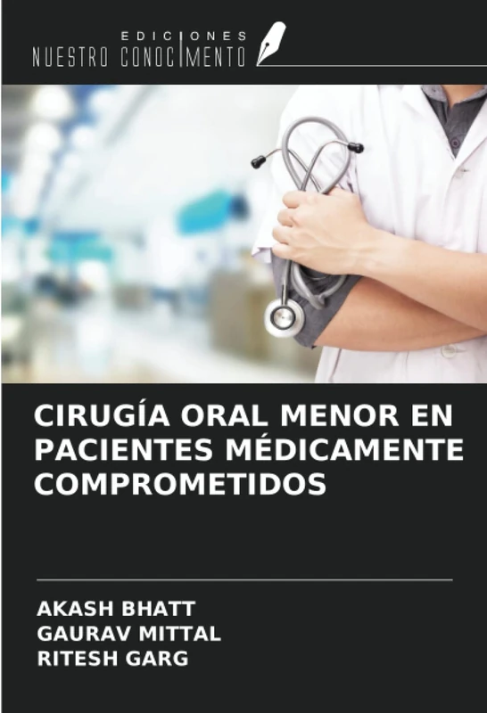 CIRUGÍA ORAL MENOR EN PACIENTES MÉDICAMENTE COMPROMETIDOS