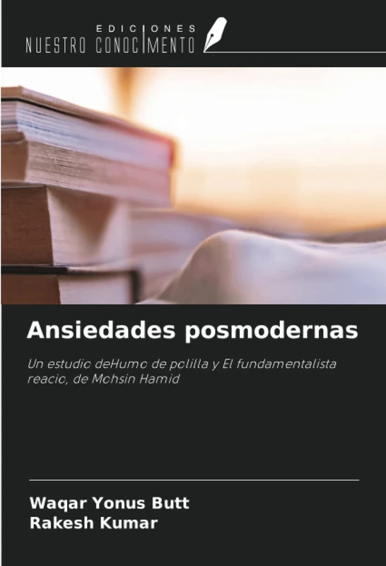 Ansiedades posmodernas: Un estudio deHumo de polilla y El fundamentalista reacio, de Mohsin Hamid - Image 1