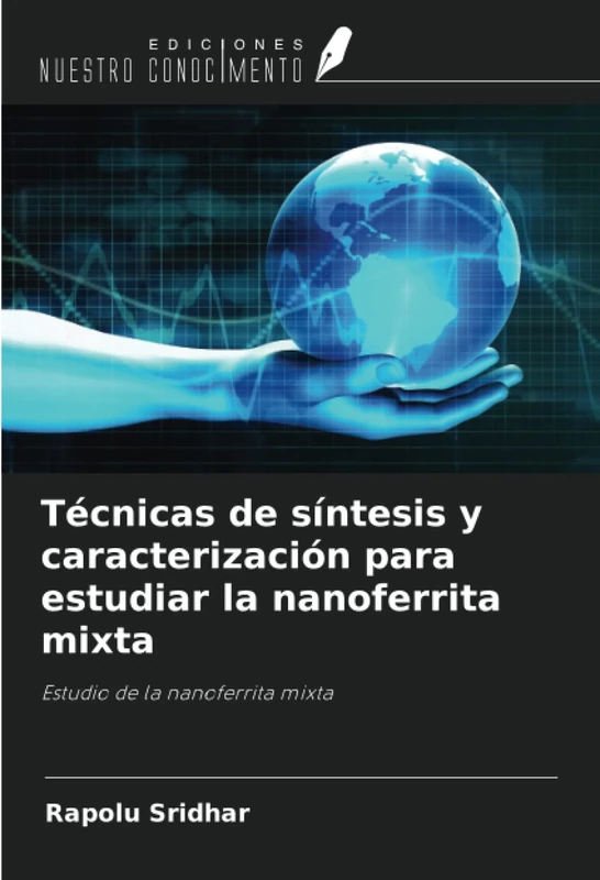 Técnicas de síntesis y caracterización para estudiar la nanoferrita mixta: Estudio de la nanoferrita mixta