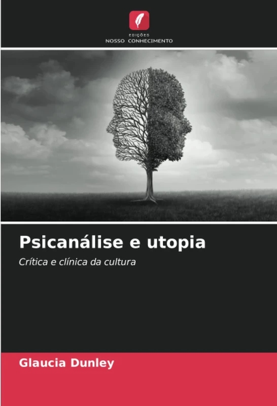 Psicanálise e utopia: Crítica e clínica da cultura - Image 1