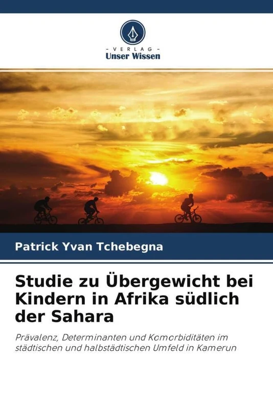 Studie zu Übergewicht bei Kindern in Afrika südlich der Sahara: Prävalenz, Determinanten und Komorbiditäten im städtischen und halbstädtischen Umfeld in Kamerun - Image 1