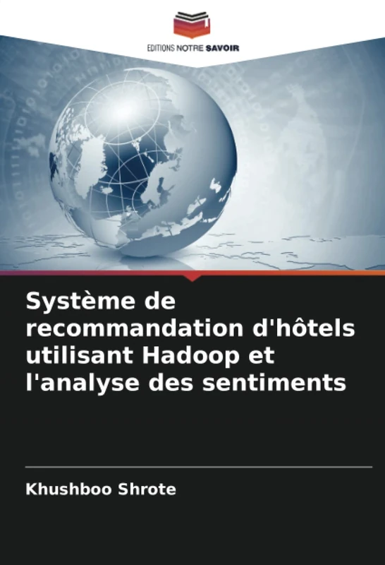 Système de recommandation d'hôtels utilisant Hadoop et l'analyse des sentiments - Image 1