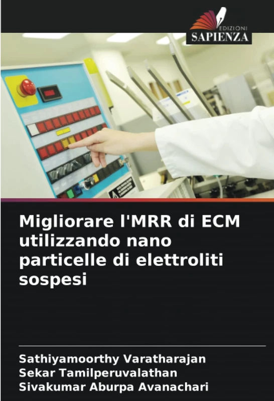 Migliorare l'MRR di ECM utilizzando nano particelle di elettroliti sospesi