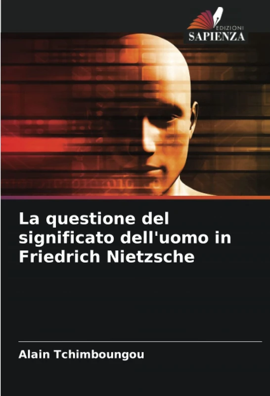 La questione del significato dell'uomo in Friedrich Nietzsche