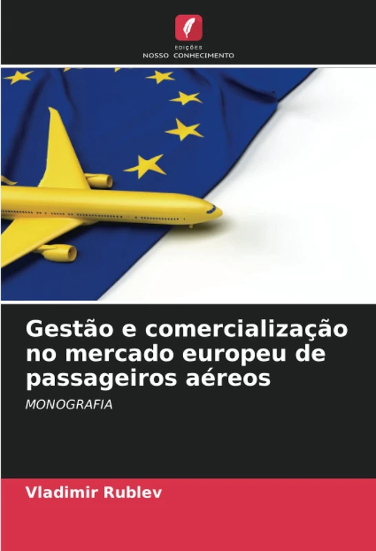Gestão e comercialização no mercado europeu de passageiros aéreos: MONOGRAFIA - Image 1