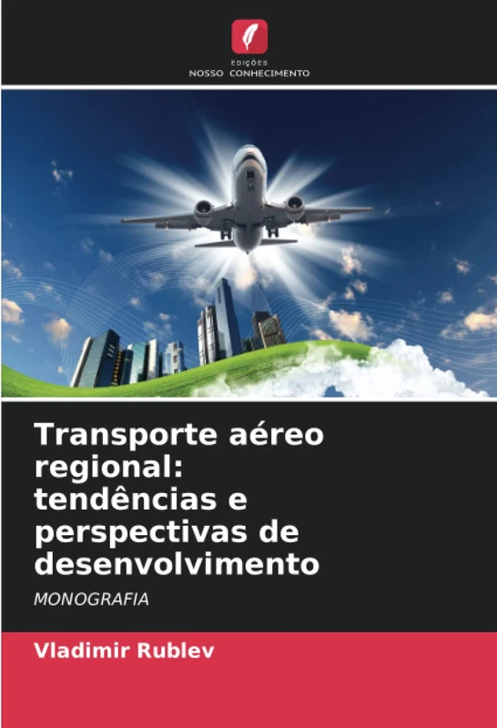 Transporte aéreo regional: tendências e perspectivas de desenvolvimento: MONOGRAFIA - Image 1