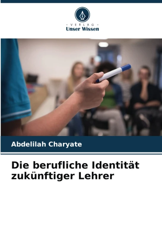 Die berufliche Identität zukünftiger Lehrer