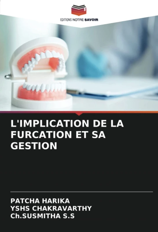 L'IMPLICATION DE LA FURCATION ET SA GESTION