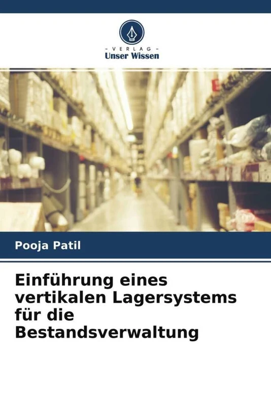 Einführung eines vertikalen Lagersystems für die Bestandsverwaltung - Image 1