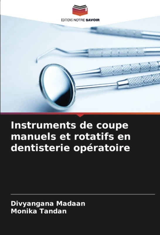 Instruments de coupe manuels et rotatifs en dentisterie opératoire - Image 1