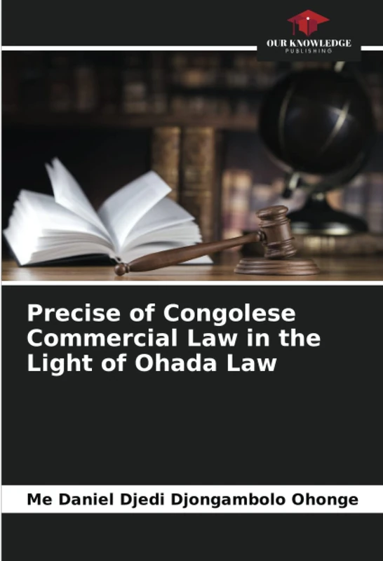 Precise of Congolese Commercial Law in the Light of Ohada Law