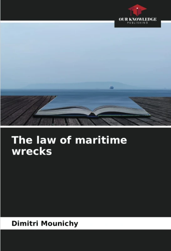 The law of maritime wrecks
