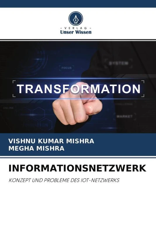 INFORMATIONSNETZWERK: KONZEPT UND PROBLEME DES IOT-NETZWERKS