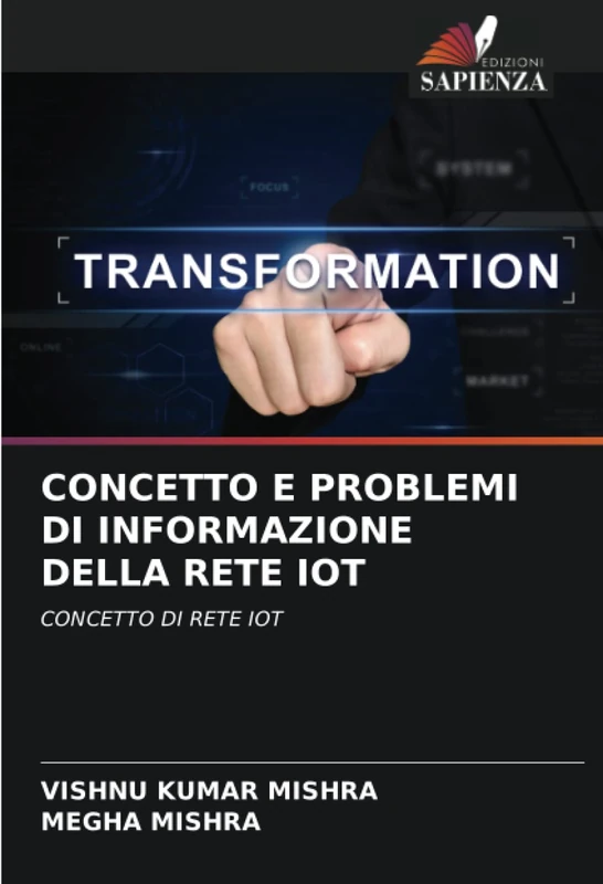 CONCETTO E PROBLEMI DI INFORMAZIONE DELLA RETE IOT: CONCETTO DI RETE IOT - Image 1