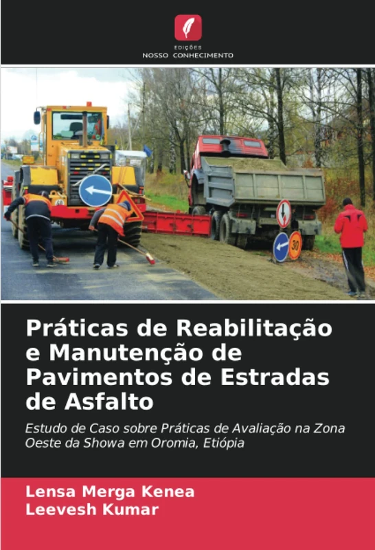 Práticas de Reabilitação e Manutenção de Pavimentos de Estradas de Asfalto: Estudo de Caso sobre Práticas de Avaliação na Zona Oeste da Showa em Oromia, Etiópia - Image 1