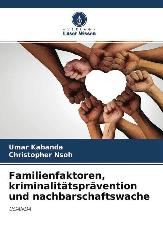 Familienfaktoren, kriminalitätsprävention und nachbarschaftswache: UGANDA