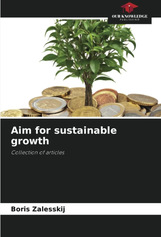 Aim for sustainable growth: Collection of articles