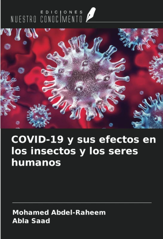 COVID-19 y sus efectos en los insectos y los seres humanos