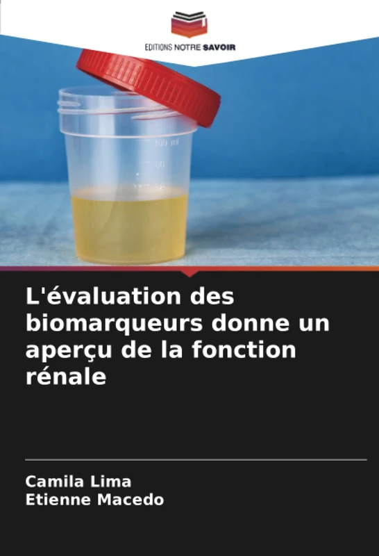 L'évaluation des biomarqueurs donne un aperçu de la fonction rénale