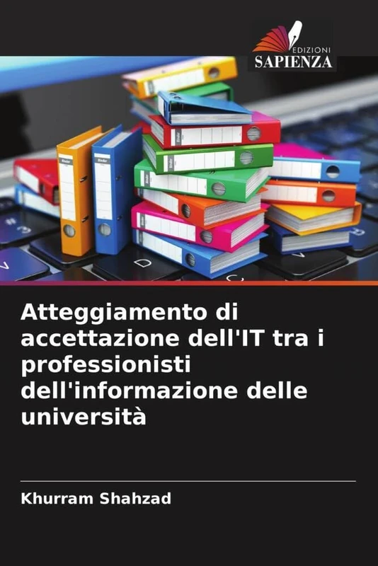 Atteggiamento di accettazione dell'IT tra i professionisti dell'informazione delle università