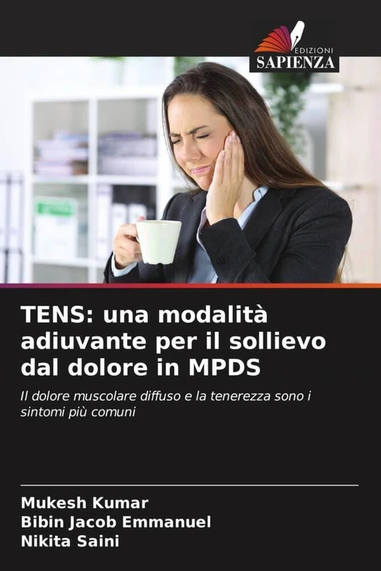 TENS: una modalità adiuvante per il sollievo dal dolore in MPDS: Il dolore muscolare diffuso e la tenerezza sono i sintomi più comuni - Image 1