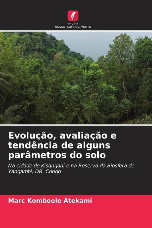 Evolução, avaliação e tendência de alguns parâmetros do solo: Na cidade de Kisangani e na Reserva da Biosfera de Yangambi, DR. Congo - Image 1