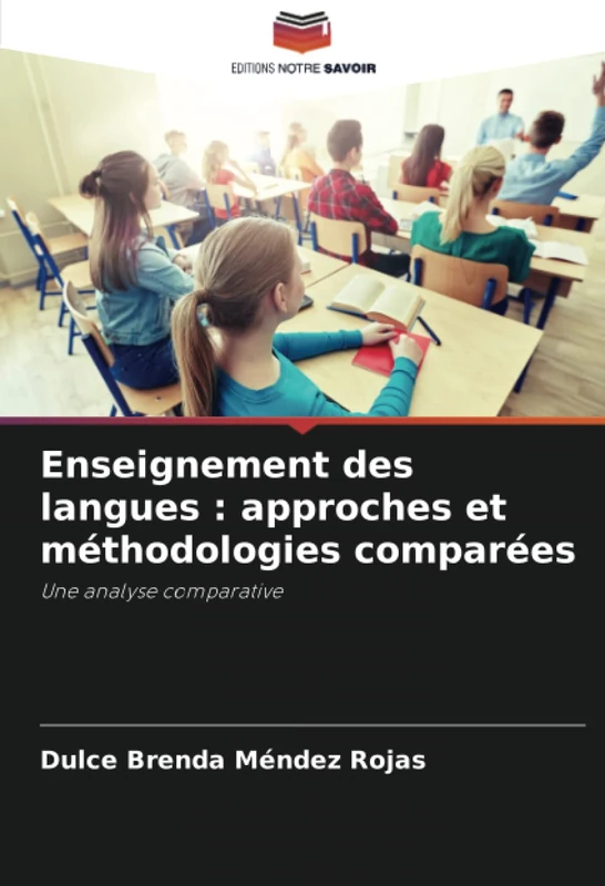 Enseignement des langues : approches et méthodologies comparées: Une analyse comparative