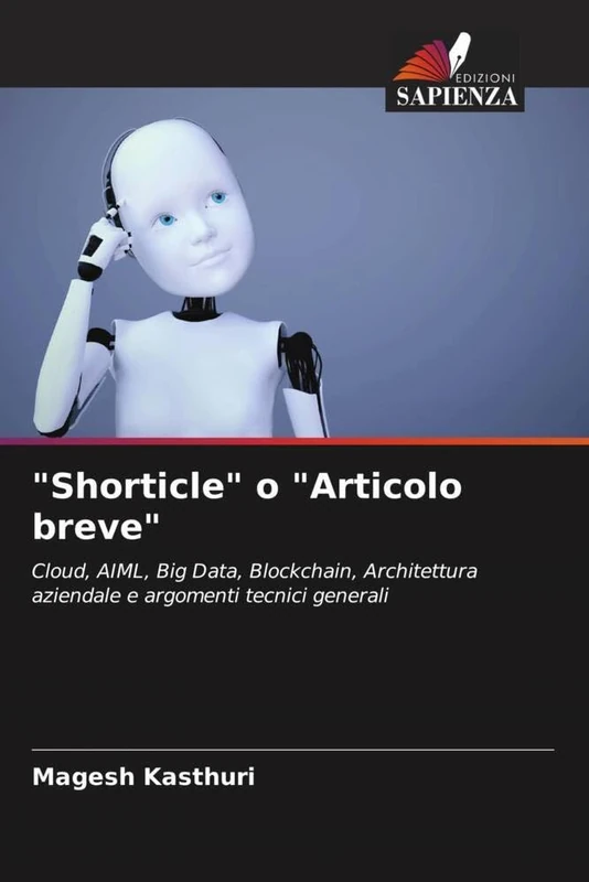 "Shorticle" o "Articolo breve": Cloud, AIML, Big Data, Blockchain, Architettura aziendale e argomenti tecnici generali - Image 1